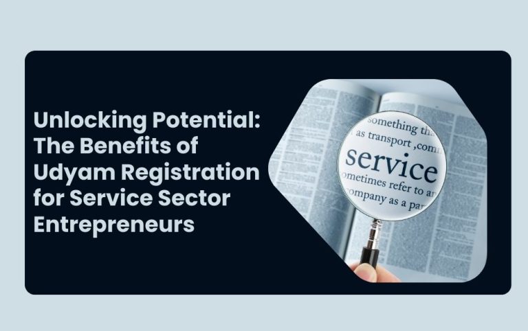 Unlocking Potential The Benefits of Udyam Registration for Service Sector Entrepreneurs
