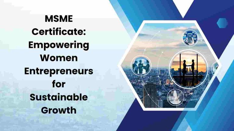 MSME Certificate Empowering Women Entrepreneurs for Sustainable Growth
