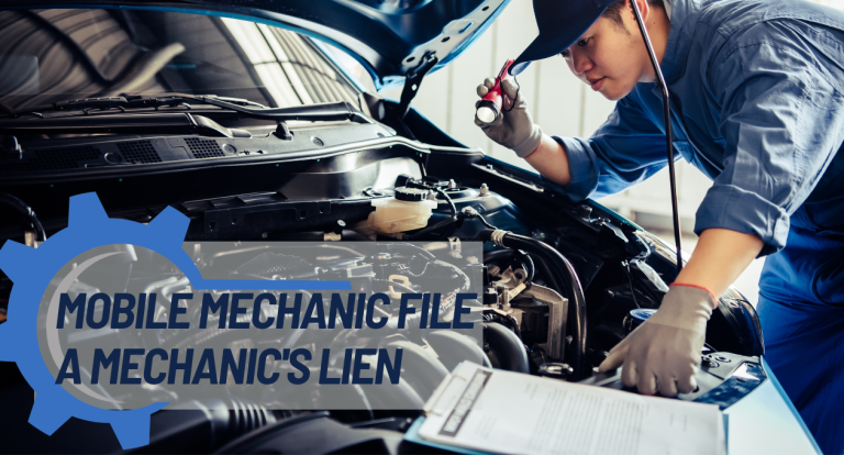 Mobile Mechanic File a Mechanic's Lien