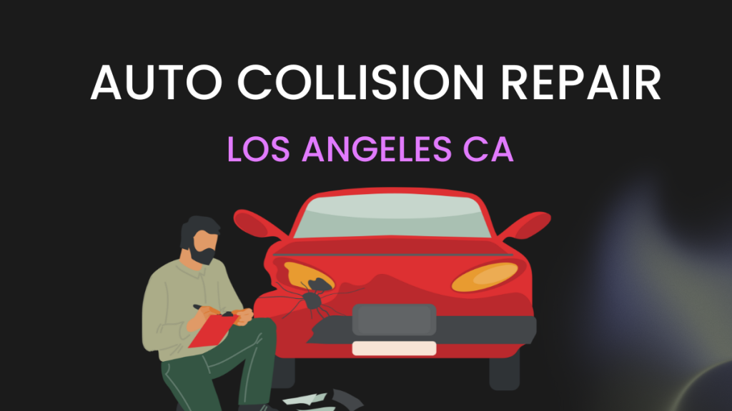 auto collision repair los angeles ca