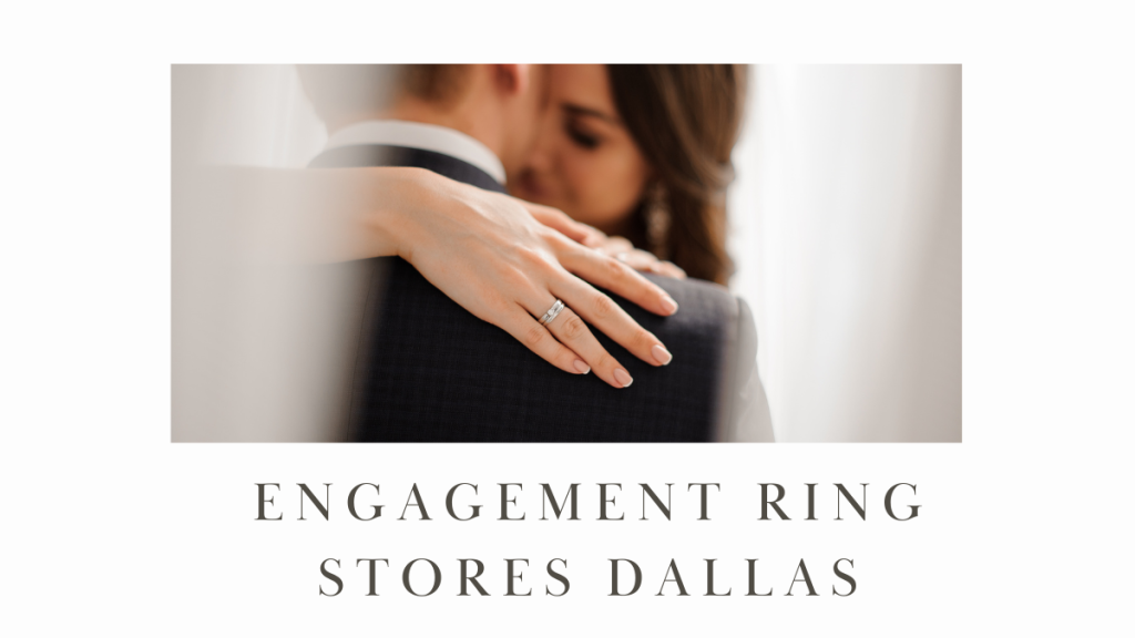 engagement ring stores dallas